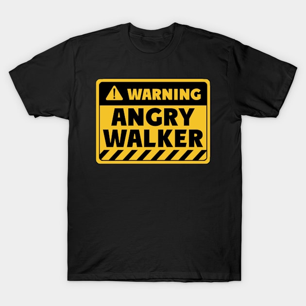 Angry Walker T-Shirt by EriEri